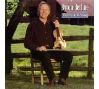 Byron Berline - Fiddle & a Song
