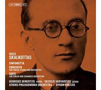 Byron Fidetzis - Skalkottas, Nikos - Sinfonietta, Concerto and Suit