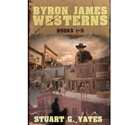 Byron James Westerns - Books 1-3