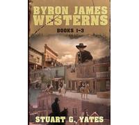 Byron James Westerns - Books 1-3