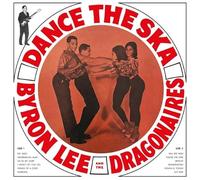 Byron Lee And The Dragonaries - Byron Lee And The Dragonaries: Dance The Ska [Winyl]