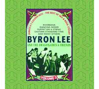 Byron Lee & The Dragonaires & Friends - Volume 2: Jamaica's Golden Hits