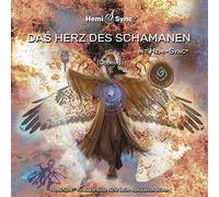 Byron Metcalf Hemi-Sync - Das Herz Des Schamanen Mit Hemi-Sync