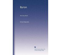Byron: the last phase
