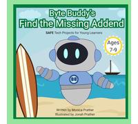 Byte Buddy's Find the Missing Addend: SAFE Tech Projects for Young Learners