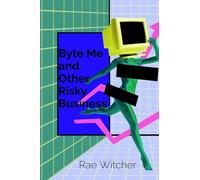 Byte Me and Other Risky Business: Creating a Culture of Cyber Safety