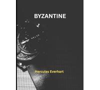 BYZANTINE: Control the Narrative. Control the World.