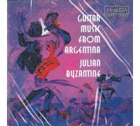 Byzantine, Julian - Guitar Music from Argentina [Import]