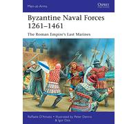 Fuerzas navales bizantinas 1261–1461 – Los últimos marines del Imperio Romano – 502 (Men-at-Arms)
