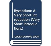 Byzantium: A Very Short Introduction (Very Short Introductions)