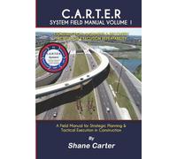 C.A.R.T.E.R System Field Manual Volume 1