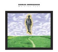 C. Amirkhanian - Walking Tune: Music Of Charles Amirkhanian / Var
