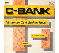 C-Bank - C-Bank: Nightmare Of A Broken Heart [12" Maxi]