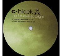C-Block - Future is so bright (4 versions, 2000) / Vinyl Maxi Single [Vinyl 12'']