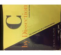 C by Dissection: The Essentials of C Programming