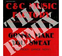 C + C Music Factory Featuring Freedom Williams - Gonna Make You Sweat (Everybody Dance Now) (Remix) - Columbia - 656454 5, Columbia - COL 656454 5