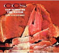 C.C.S. – Tap Turns On the Water: The C.C.S. Story – CD – Edición Deluxe