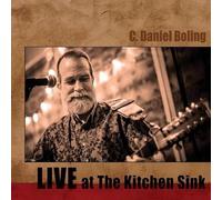 C. Daniel Boling - Live At The Kitchen Sink