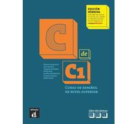 C de C1 - Edición híbrida: Libro del alumno y cuaderno de ejercicios + código directo al entorno digital del manual en Campus Difusión