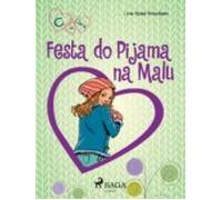 C De Clara 4 - Festa Do Pijama Na Malu (ebook)