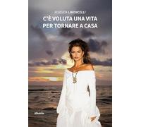 C’è voluta una vita per tornare a casa (Nuove voci)