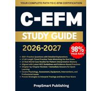 C-EFM Study Guide: Comprehensive Review, Practice Questions, Tests, and Detailed Explanations for the Certified Electronic Fetal Monitoring Certification Exam