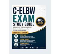 C-ELBW EXAM STUDY GUIDE