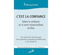 C’est la confiance: Sobre la confianza en el amor misericordioso de Dios (Encíclicas y Documentos)
