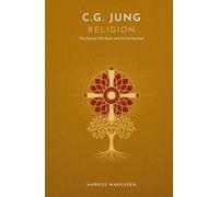 C.G. Jung and Religion: The Sacred, the Dark, and the Living God (C. G. Jung Series - English)