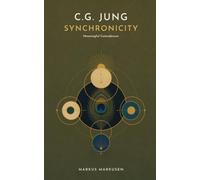 C.G. Jung and Synchronicity: Meaningful Coincidences and the Sense Behind the Visible (C. G. Jung Series - English)