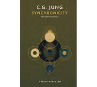 C.G. Jung and Synchronicity: Meaningful Coincidences and the Sense Behind the Visible (C. G. Jung Series - English)