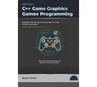 C++ Game Graphics Programming: Build Real-Time 2D and 3D Games with C++17/20, OpenGL and Vulkan