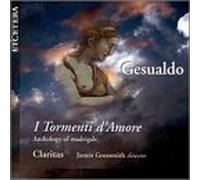 C. Gesualdo - I Tormenti D'Amore: Anthology of Madrigals
