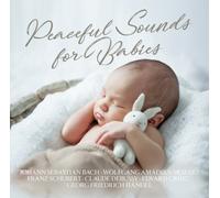 Mozart,W.A. / Debussy,C. / Grieg.E / evm... - Peaceful Sounds for Babies