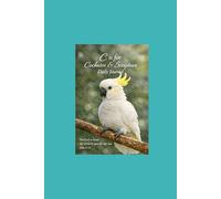 C is for Cockatoo & Scripture Daily Journal