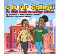 C is for College! An ABC book on College Access: Hardcover edition