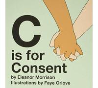 C is for Consent