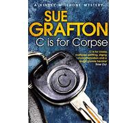 C is for Corpse: 3 (Kinsey Millhone Alphabet series, 3)