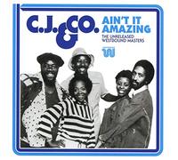C.J. & Co - Aint It Amazing: The Unreleased Westbound Masters
