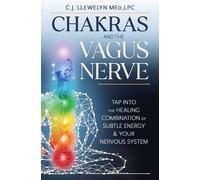 C.J. Llewelyn Chakras and the Vagus Nerve (Tapa blanda)
