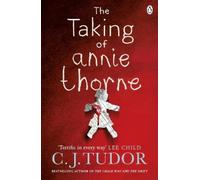 C. J. Tudor The Taking of Annie Thorne (Tapa blanda)