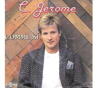 C. Jerome - Comme Si / Je Flashe Pour Elle [Vinyle 45 tours 7"]