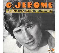 C. Jérome - Quand la Mer se retire / Une guitare / La Musique Classique / Chagrin d'Amour [Vinyle 45 tours 7" EP]