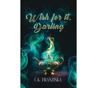 C K Franziska Wish for it, Darling (Wish for it (Tapa blanda) (Importación USA)