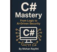 C# Mastery: From Logic to AI-Driven Security