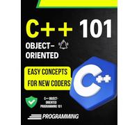 C++ Object-Oriented Programming 101: Easy Concepts for New Coders