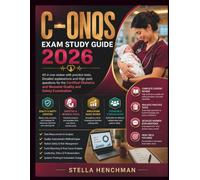 C-ONQS Exam Study Guide 2026: All in one review with practice tests, Detailed explanations and High yield questions for the Certified Obstetric and Neonatal Quality and Safety Examination