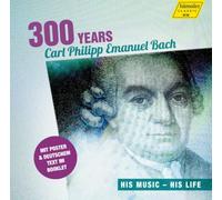 C.P.E. Bach : 300 years. Sampler Edition spéciale anniversaire. Markovina, Breuninger, Kuijken, Christ.