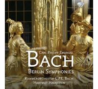 C.P.E. Bach: Berlin Symphonies