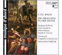C.P.E. Bach: Die Israeliten In Der Wuste, Wq 238